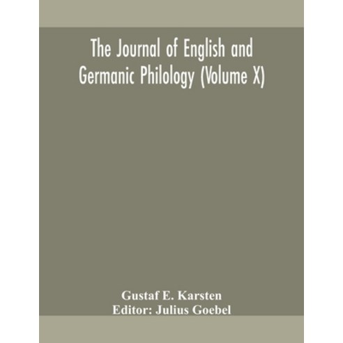The Journal of English and Germanic philology (Volume X) Paperback, Alpha Edition