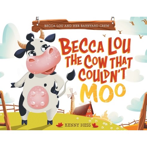(영문도서) Becca Lou the Cow that Couldn''t Moo Paperback, FriesenPress, English, 9781039115927