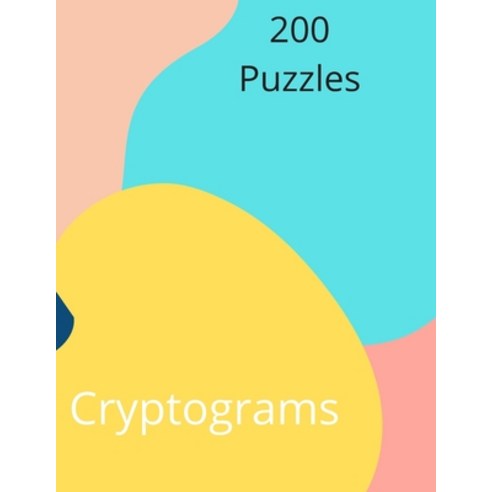 Cryptograms: 200 Cryptograms Puzzles Book For Adults Cryptogram Puzzles ...