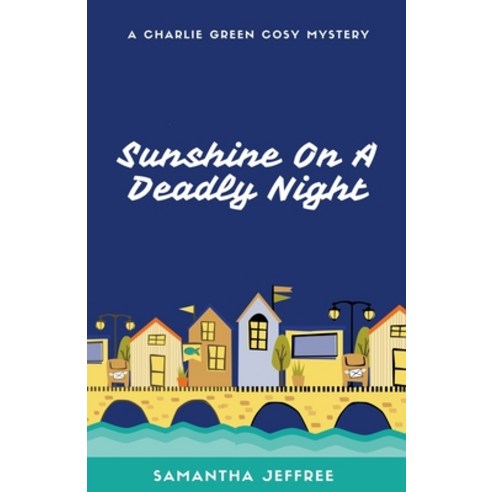 (영문도서) Sunshine On A Deadly Night Paperback, Samantha Jeffree, English, 9798223257288