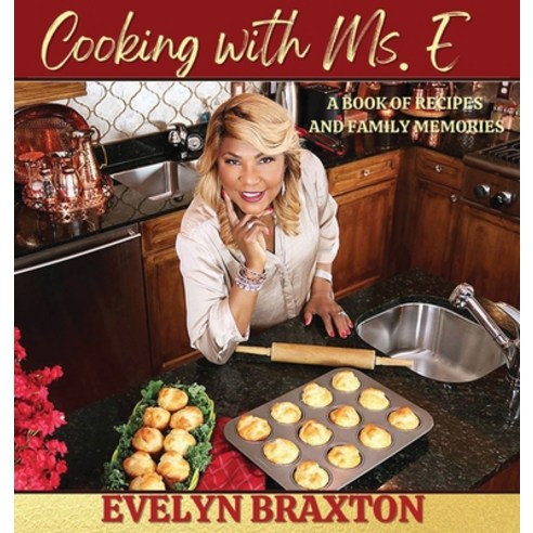 (영문도서) Cooking with Ms. E Hardcover, Leeds Press Corp., English, 9781685642877