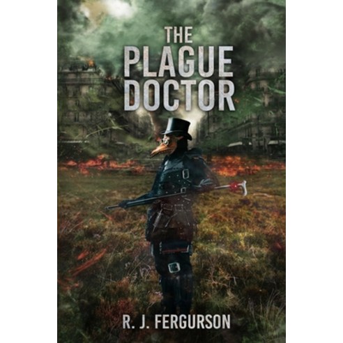 The Plague Doctor Paperback, Independently Published