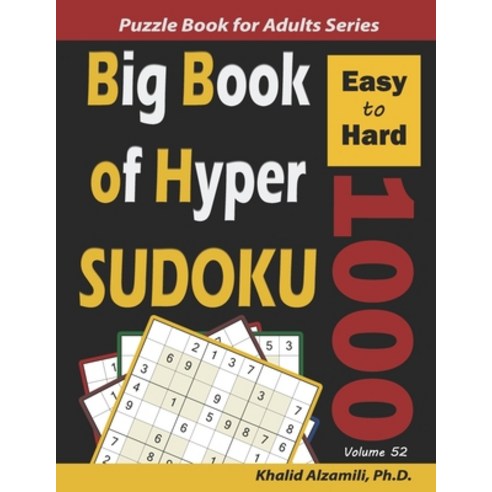 Big Book of Hyper Sudoku: 1000 Easy to Hard Puzzles Paperback, Independently Published, English, 9798623835482