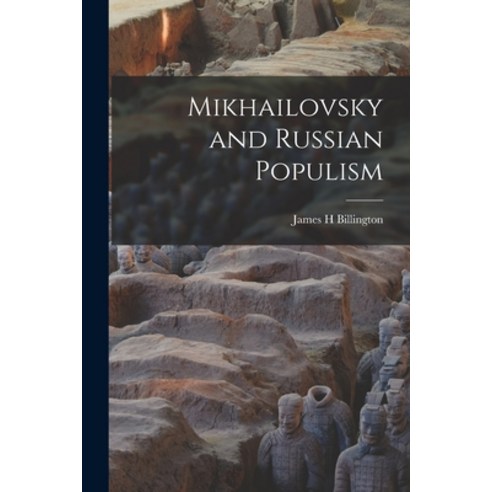 (영문도서) Mikhailovsky and Russian Populism Paperback, Hassell Street Press, English, 9781014357595