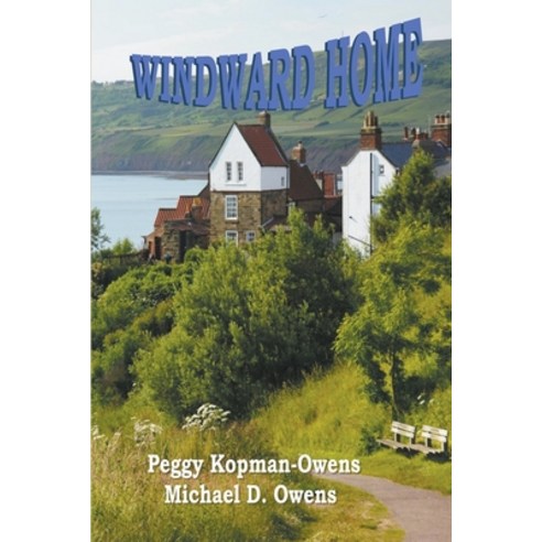 (영문도서) Windward Home Paperback, Pkobooks LLC, English, 9798215097632