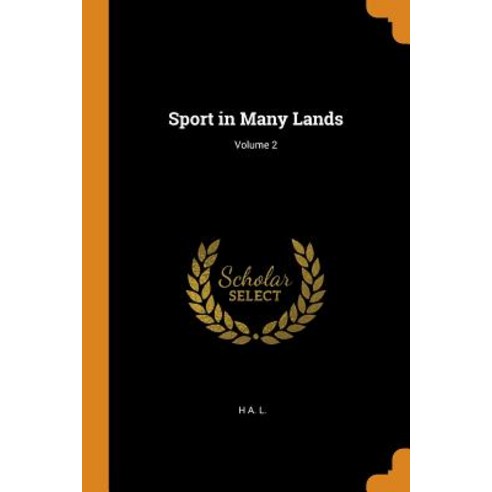 (영문도서) Sport in Many Lands; Volume 2 Paperback, Franklin Classics, English, 9780341873440