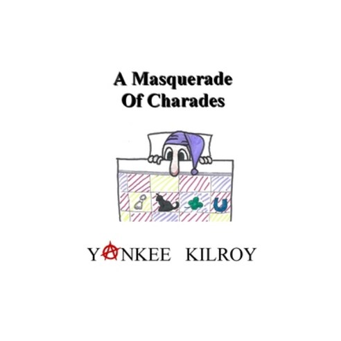 (영문도서) A Masquerade of Charades Paperback, Lulu.com, English, 9781387697489