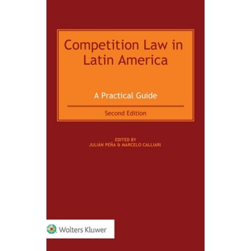 (영문도서) Competition Law in Latin America: A Practical Guide Hardcover, Kluwer Law International, English, 9789403536958