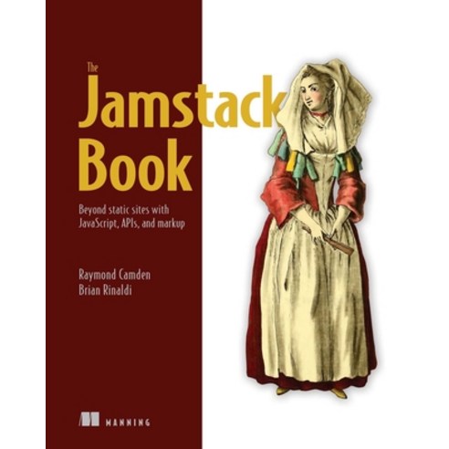 The Jamstack Book Paperback, Manning Publications, English, 9781617298882