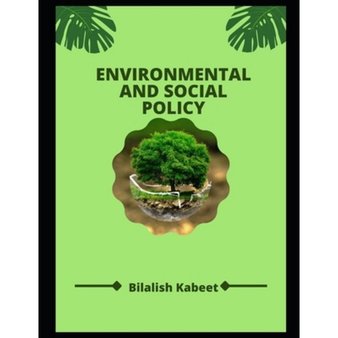 (영문도서) Environmental And Social Policy Paperback, Independently Published, English, 9798839861855
