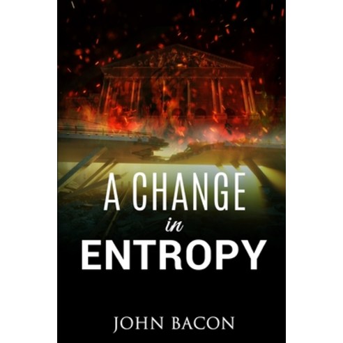 (영문도서) A Change in Entropy Paperback, Canis Major LLC, English, 9781735666808