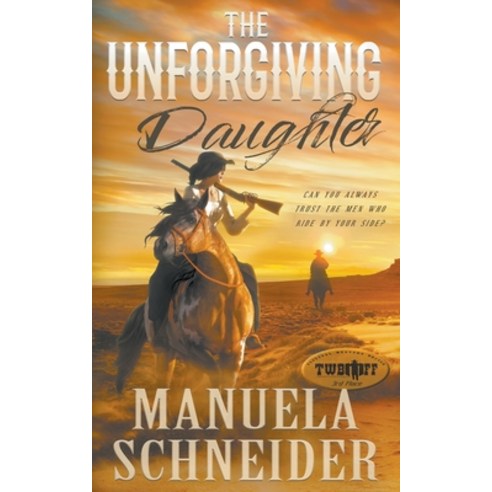 The Unforgiving Daughter Paperback, Wolfpack Publishing LLC, English, 9781647342685