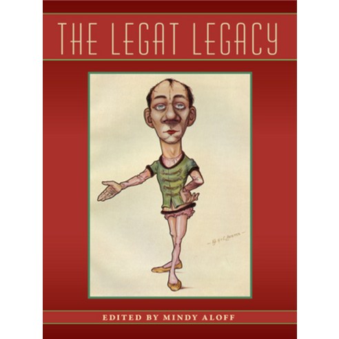 The Legat Legacy Paperback, University Press of Florida, English, 9780813068121