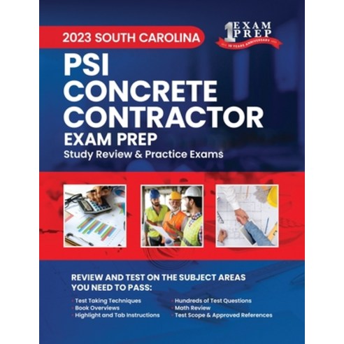 (영문도서) 2023 South Carolina PSI Concrete Contractor Exam Prep: 2023 Study Review & Practice Exams Paperback, Independently Published, English, 9798394558979