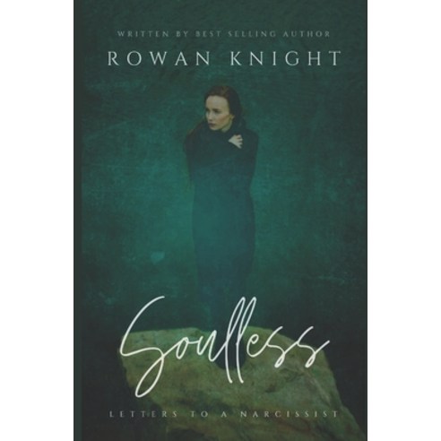 Soulless: Letters to a Narcissist Paperback, Independently Published, English, 9781691688432