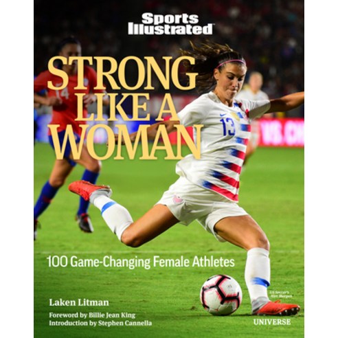 (영문도서) Strong Like a Woman: 100 Game-Changing Female Athletes Hardcover, Universe Publishing(NY), English, 9780789341198