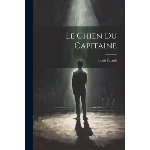(영문도서) Le Chien du Capitaine Paperback, Legare Street Press, English, 9781022132825