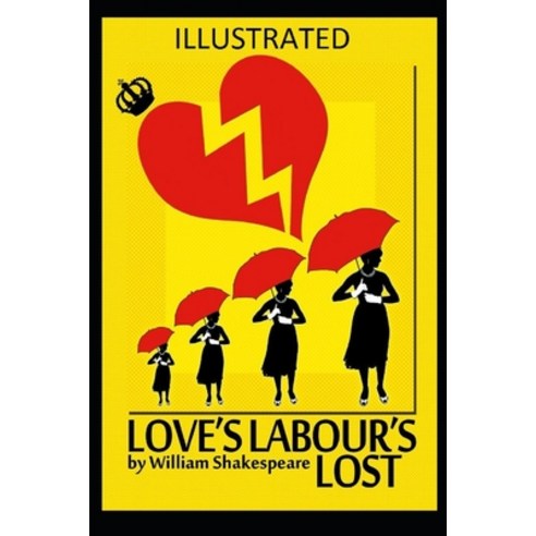 Love''s Labour''s Lost Paperback, Independently Published, English, 9798744140861