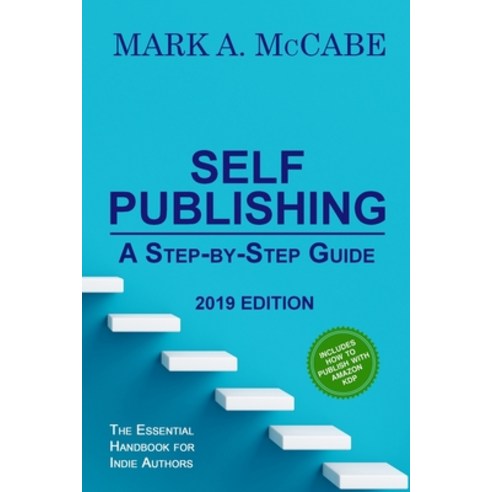 (영문도서) Self-Publishing: A Step-by-Step Guide Paperback, Serotine Press Australia, English, 9780648676805
