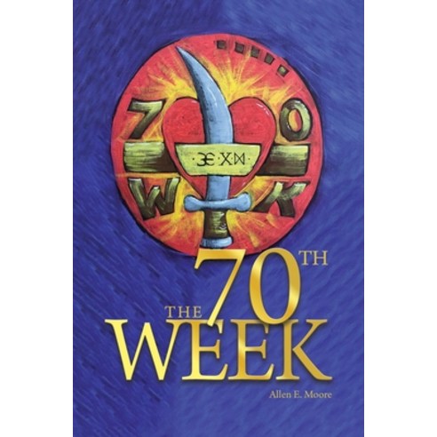 (영문도서) The 70th Week Paperback, Dorrance Publishing Co., English, 9781637641637