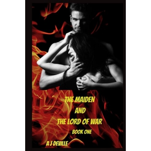 (영문도서) The Maiden And The Lord of War: Book One Paperback, Independently Published, English, 9798738908873