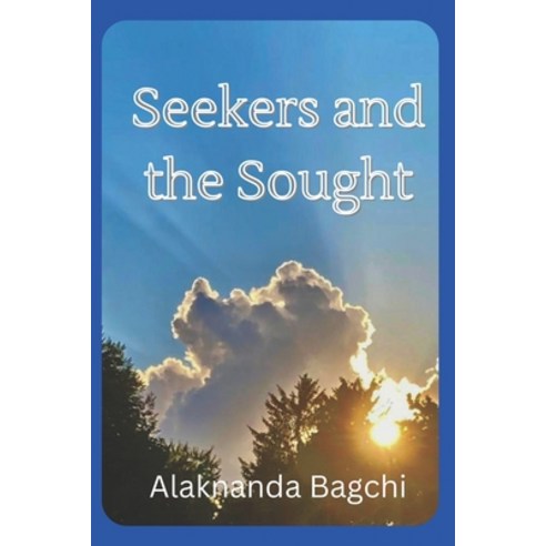 (영문도서) Seekers and the Sought Paperback, Independently Published, English, 9798848818802
