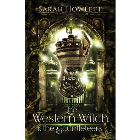 (영문도서) The Western Witch and the Gauntleteers Paperback, Butterdragons Publishing, English, 9789493287464