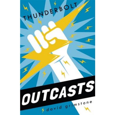 Outcasts: Thunderbolt: Book 2 Paperback, Hachette Children''s