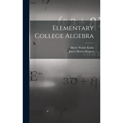 (영문도서) Elementary College Algebra Hardcover, Hassell Street Press, English, 9781014231840