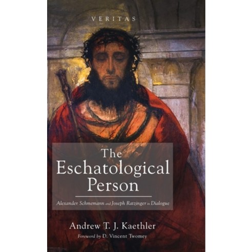 (영문도서) The Eschatological Person Hardcover, Cascade Books, English, 9781666728613