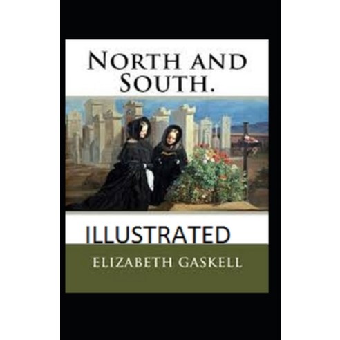 North and South Illustrated Paperback, Independently Published