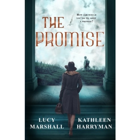 (영문도서) The Promise: A World War 2 Historical Romance Novel Paperback, ISBN Services, English, 9798891452404
