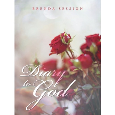 (영문도서) Diary to God Paperback, Xlibris Us, English, 9798369421680
