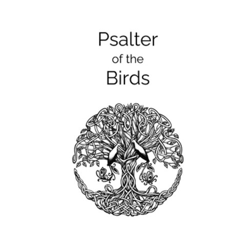 (영문도서) Psalter of the Birds: A collection of Celtic poetry Paperback, Independently Published, English, 9798396022966