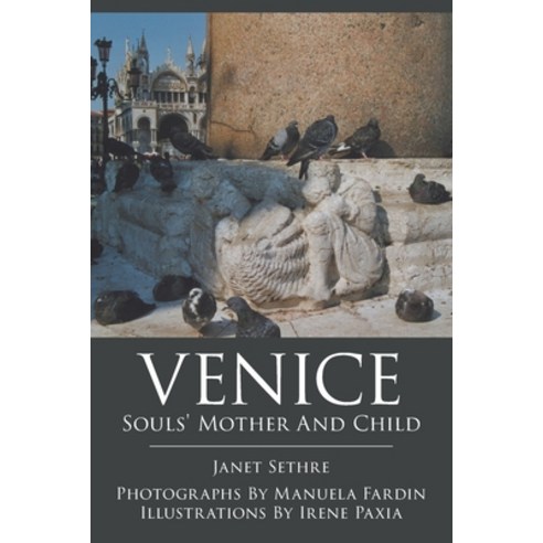 (영문도서) Venice: Souls'' Mother and Child Paperback, Strategic Book Publishing &..., English, 9781951530242