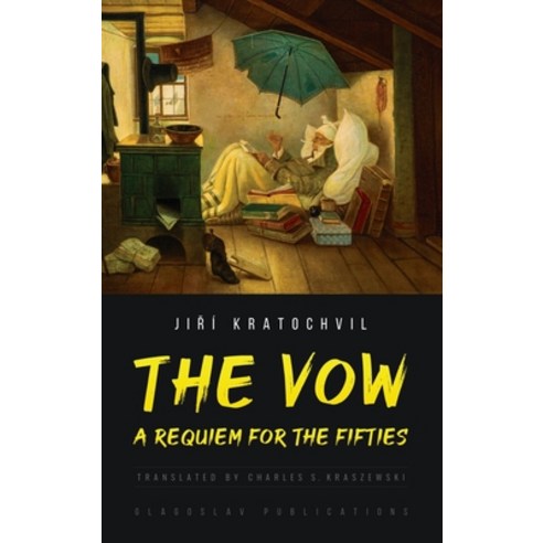 (영문도서) The Vow: A Requiem for the Fifties Hardcover, Glagoslav Publications B.V., English, 9781914337567