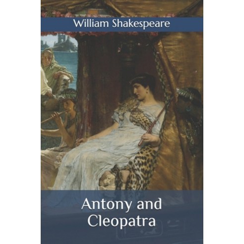 Antony and Cleopatra Paperback, Independently Published, English, 9798551803508