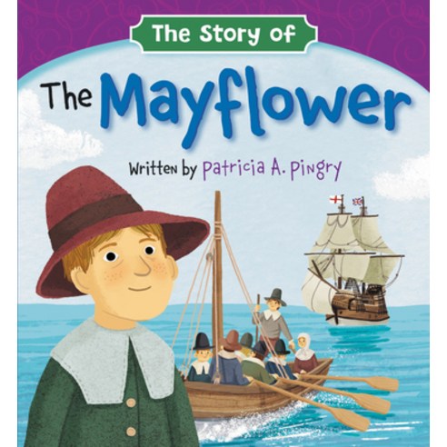 The Story of the Mayflower Board Books, Worthy Kids