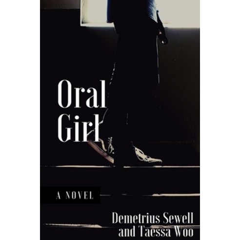 Oral Girl Paperback, Lulu.com