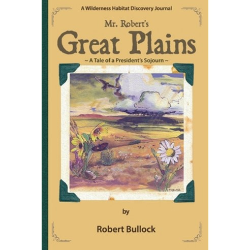 (영문도서) Mr. Robert''s Great Plains Paperback, Blurb, English, 9781006818332
