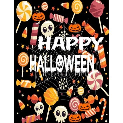 Happy Halloween: coloring book for Toddlers and Preschool - A Fun Children Coloring book for Hallowe... Paperback, Independently Published, English, 9798697605561