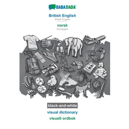 BABADADA black-and-white British English - norsk visual dictionary - visuell ordbok: British Engli... Paperback