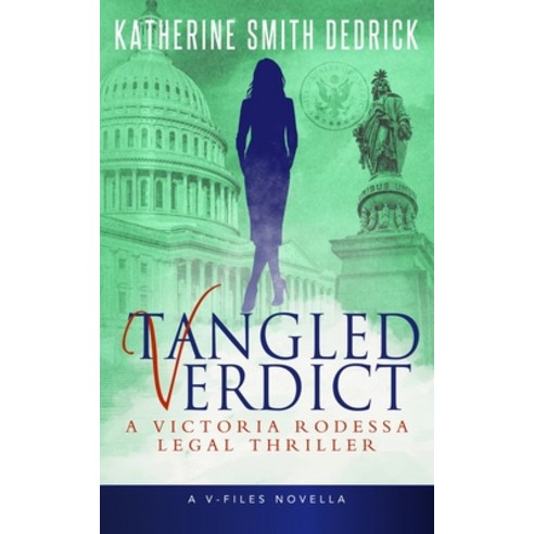 (영문도서) Tangled Verdict: A Victoria Rodessa Legal Thriller Paperback, Aggressive Publishing, Inco..., English, 9780996519540