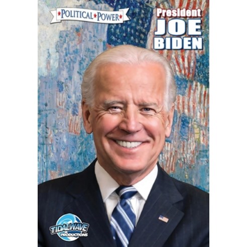 Political Power: President Joe Biden Paperback, Tidalwave Productions, English, 9781954044609