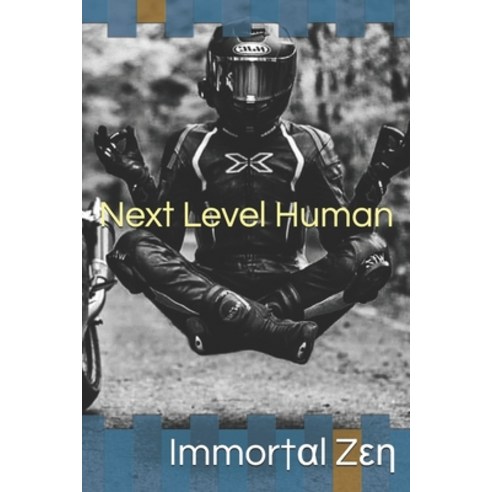 Next Level Human Paperback, Independently Published, English, 9781707423095