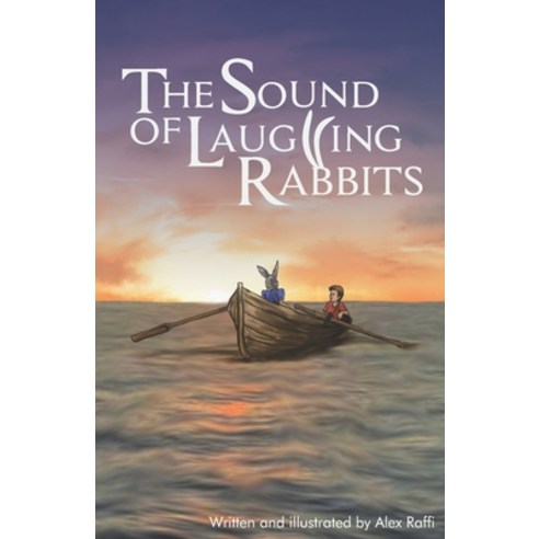 (영문도서) The Sound of Laughing Rabbits Paperback, Independently Published, English, 9798588596176
