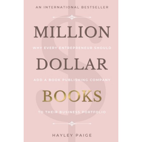 (영문도서) Million Dollar Books: Why Every Entrepreneur Should Add a Book Publishing Company to Their Bu... Paperback, Onyx Publishing, English, 9781913206833