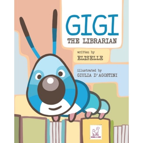(영문도서) Gigi: The Librarian Paperback, Dora & Kiki Ltd, English, 9781802990003