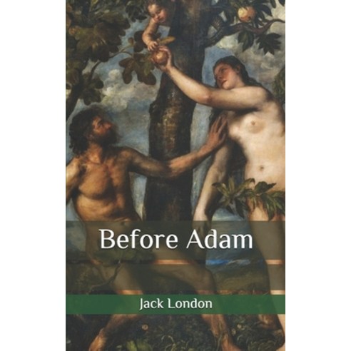 Before Adam Paperback, Independently Published, English, 9798645115845