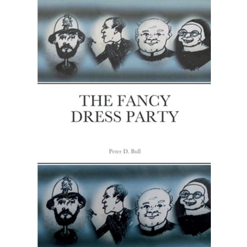 (영문도서) The Fancy Dress Party Paperback, Lulu.com, English, 9781471614712
